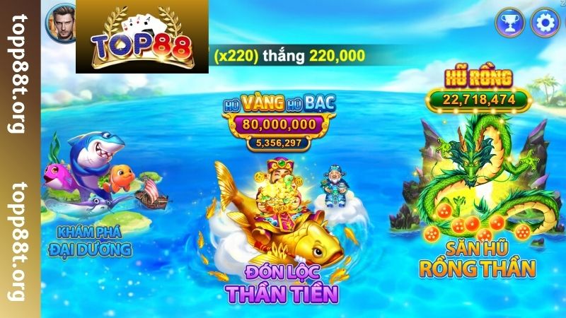 Bắn Cá TOP88 - Sảnh Săn Cá Đổi Thưởng #1 Siêu Hấp Dẫn Các tựa game bắn cá được săn đón tại TOP88