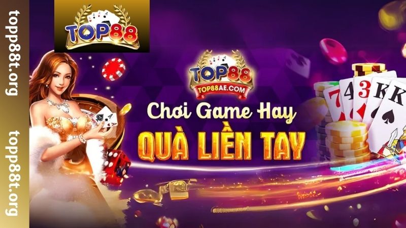 Game Bài TOP88 - Sảnh Game Hấp Dẫn, Ăn Khách Bậc Nhất Những thông tin chung về sảnh game bài TOP88